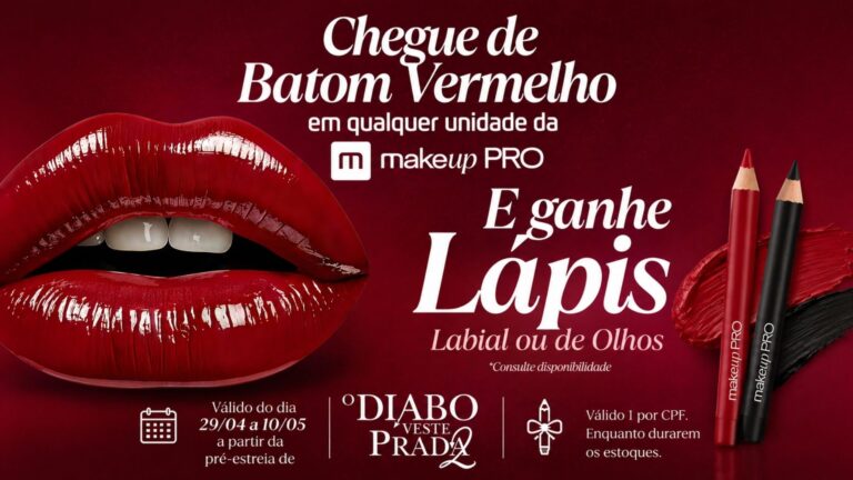 Makeup PRO dá lápis labial ou de olhos grátis para quem for às lojas usando batom vermelho em ação de “O Diabo Veste Prada 2”