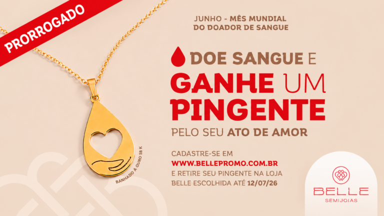 Belle Semijoias incentiva doação de sangue e prorroga campanha que presenteia doadoras com pingente banhado a ouro 18K