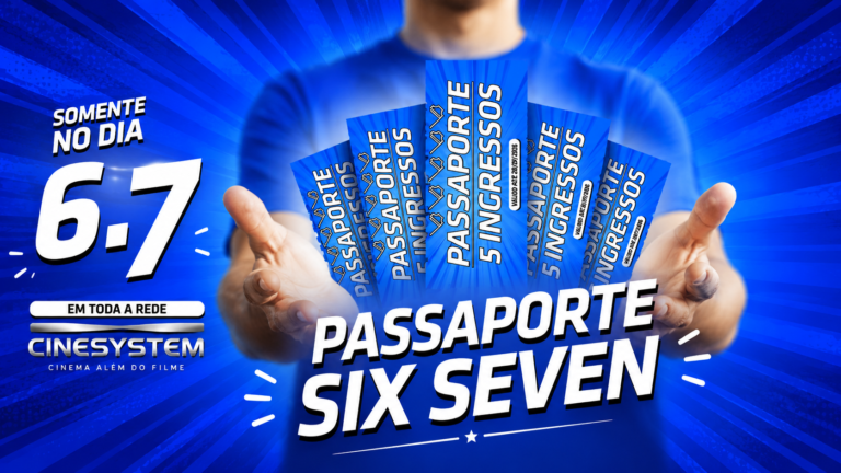 Cinesystem lança Passaporte Six Seven e embarca no meme com ingressos promocionais para animar as férias de julho