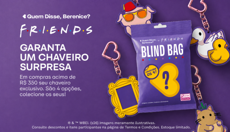 Quem Disse, Berenice? lança Blind Bag de Friends com quatro chaveiros colecionáveis surpresa para fãs apaixonados pela série