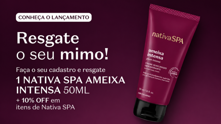 O Boticário inicia nova campanha de brindes distribuindo miniatura gratuita do Creme Perfumado Nativa SPA Ameixa Intensa